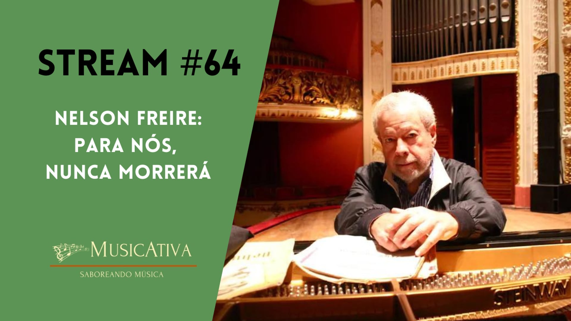 Stream Musicativa #64: Nelson Freire