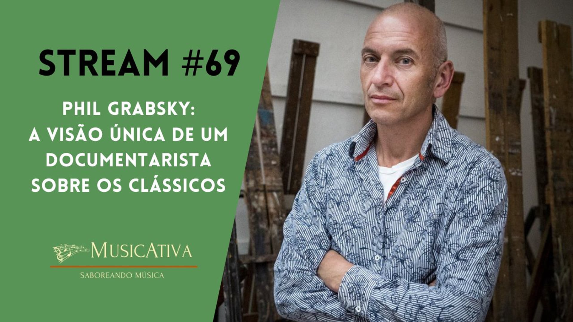 Stream Musicativa #69: Phil Grabsky