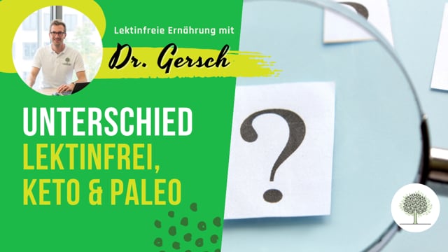 Wo ist der Unterschied von lektinfreier Ernährung zu Keto und Paleo Ernährung?