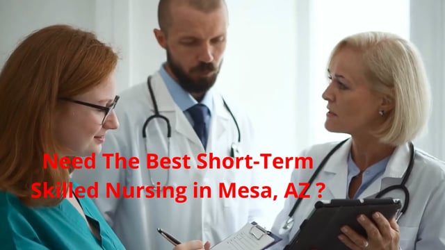 Santé of Mesa : Short-Term Skilled Nursing in Mesa, AZ