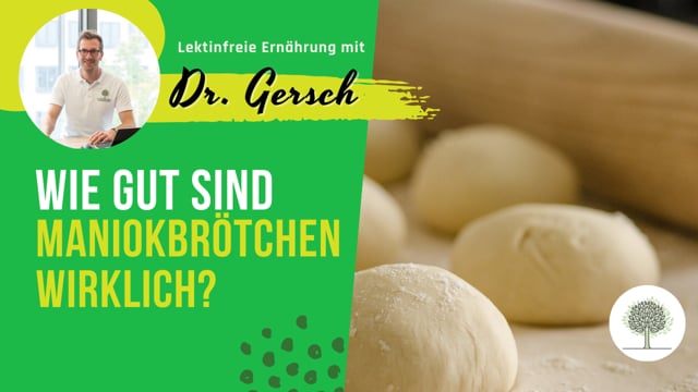 Maniokbrötchen - Besonderer Nährwert oder nur lektinfrei?