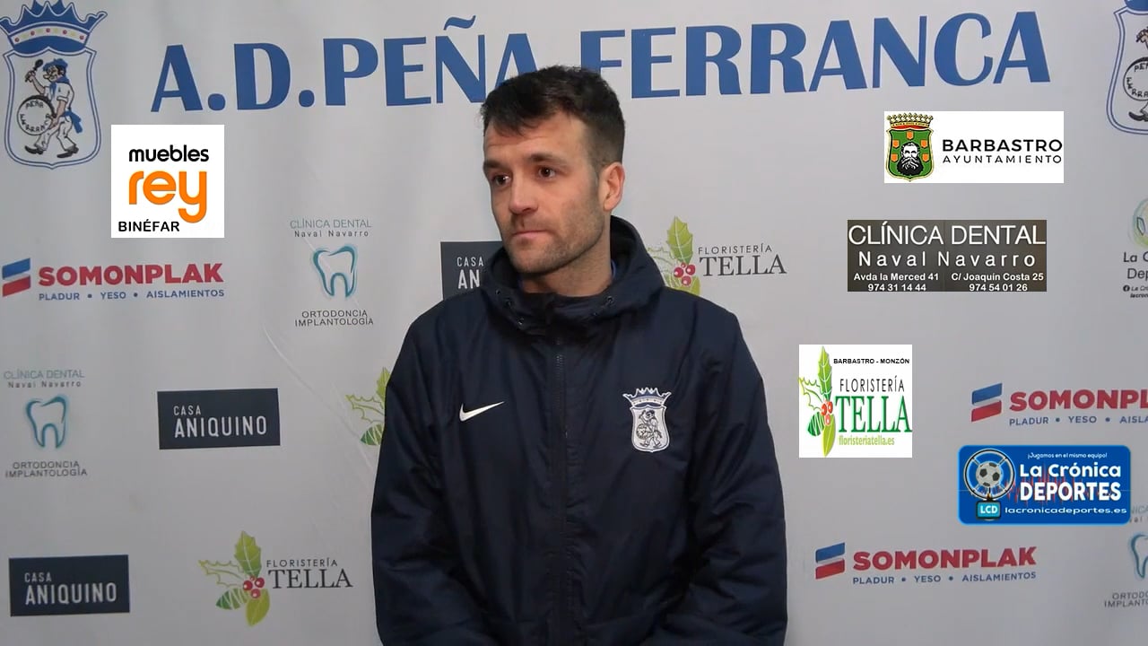 NÉSTOR ARILLA (Entrenador P Ferranca) Peña Ferranca Tella 1-0 Peña Fragatina / Jornada 22 / 1ª Regional Gr 2