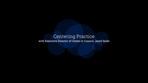 Centering with Executive Director Of Center For Council Jared Seide