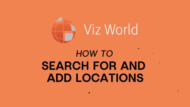 Viz Minute - How to Search and Add Locations in Viz World