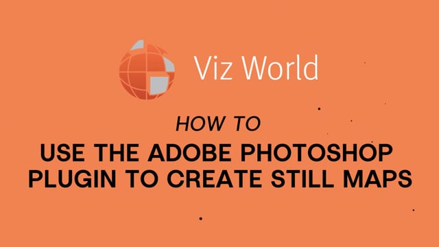 Viz Minute - Creating still maps with the Viz World Photoshop plugin