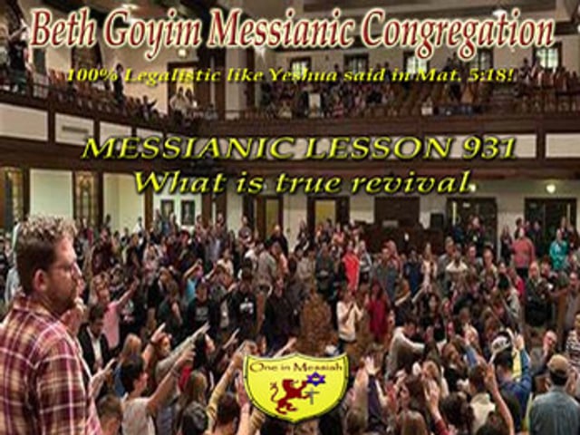 ⁣BGMCTV MESSIANIC LESSON 931 WHAT IS TRUE REVIVAL