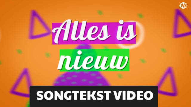 Alles Is Nieuw - Songtekstvideo