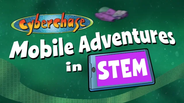Sign Up for Cyberchase: Mobile Adventures in STEM! — Mountain Lake PBS