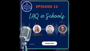 AIHA Healthier Workplaces Show - Episode 11: IAQ in Schools