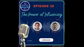 AIHA Healthier Workplaces Show - Episode-10: The Importance of Influencing