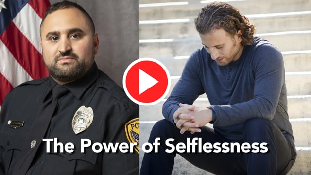 The Power of Selflessness
