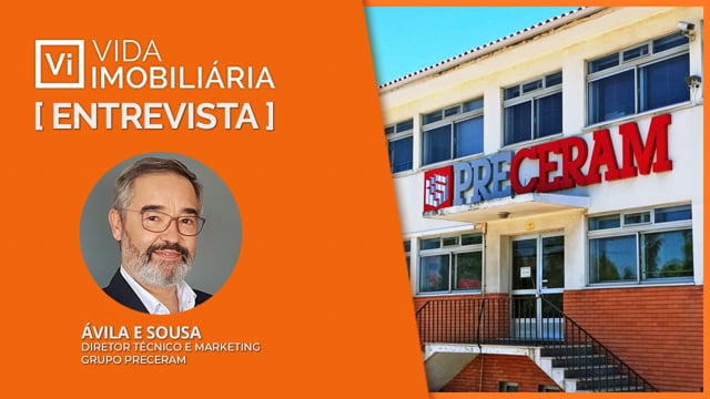 ÁVILA E SOUSA | GRUPO PRECERAM | ENTREVISTA