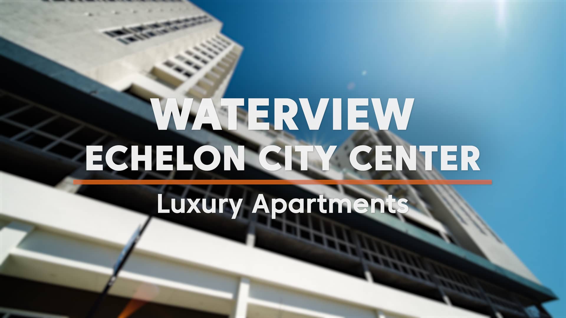 WATERVIEW ECHELON CITY CENTER on Vimeo
