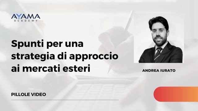 Spunti per una strategia di approccio ai mercati esteri