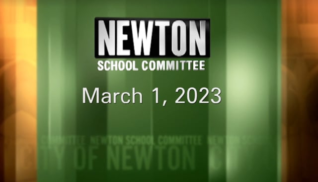 Newton School Committee March 1, 2023