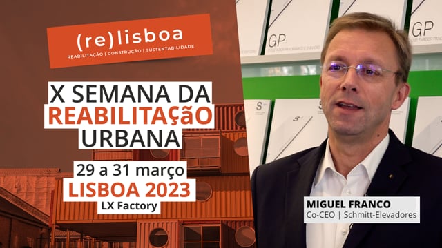 MIGUEL FRANCO | SCHMITT ELEVADORES | SEMANA DA REABILITAÇÃO URBANA | LISBOA 2023