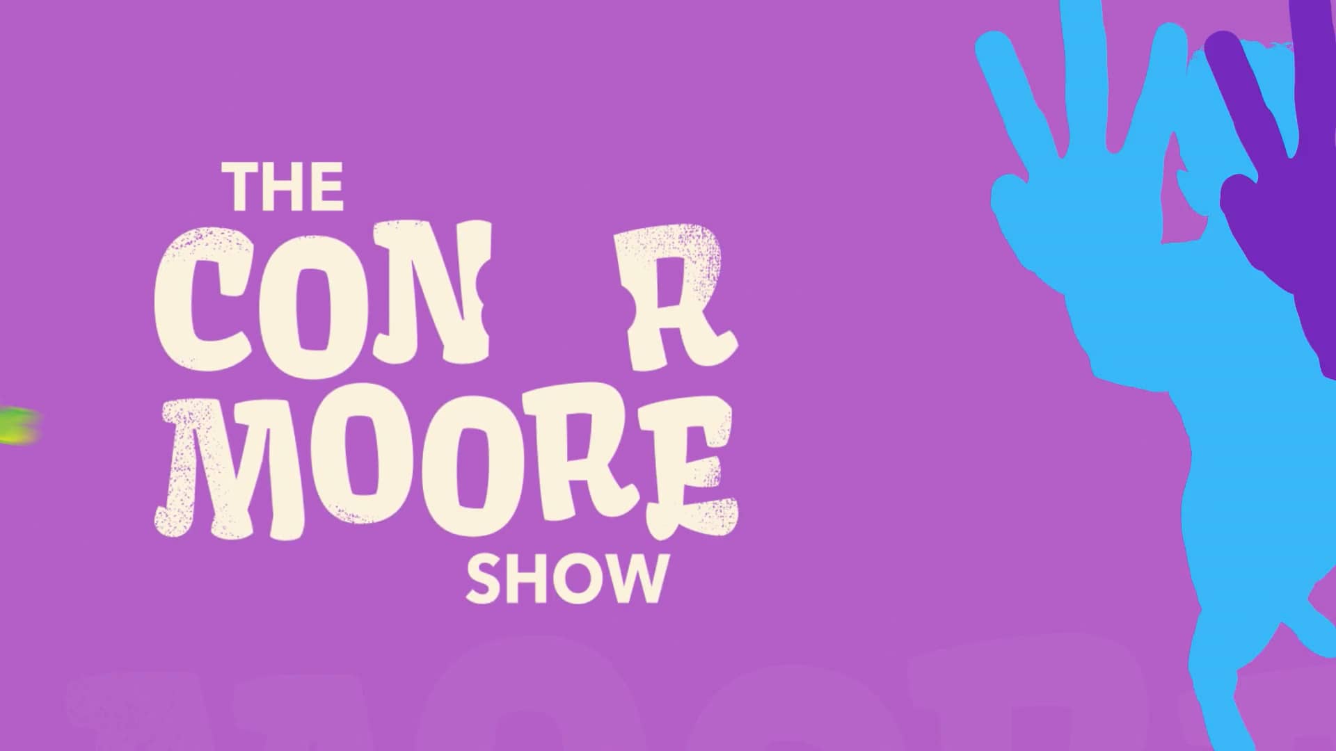 the_conor_moore_show (1080p)-2.mp4 on Vimeo