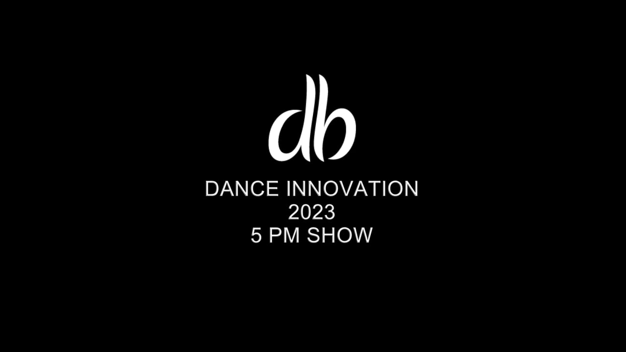 Dance Innovation 2023, 5pm Show