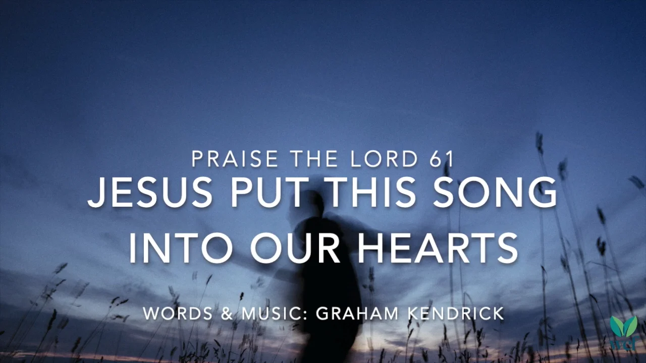 PTL 61 - Jesus put this song into our hearts on Vimeo