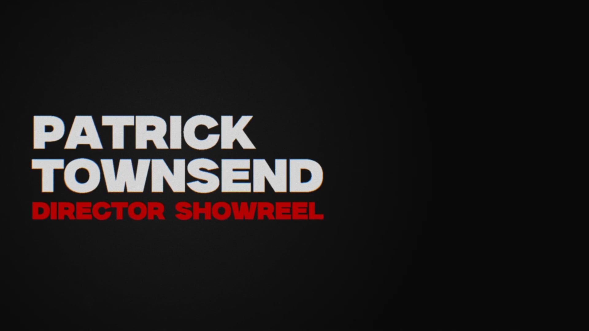 Patrick Townsend Showreel 2023