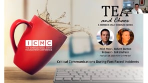 Tea and Chaos: Critical Communications During Fast Paced Incidents 