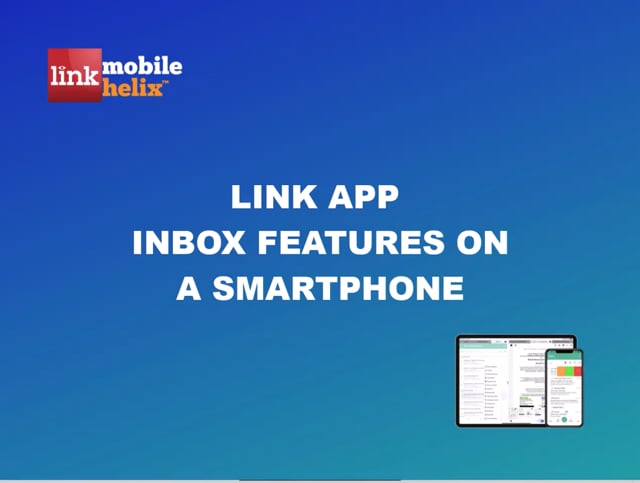 LINK App: Inbox Features on a Smartphone 1:27