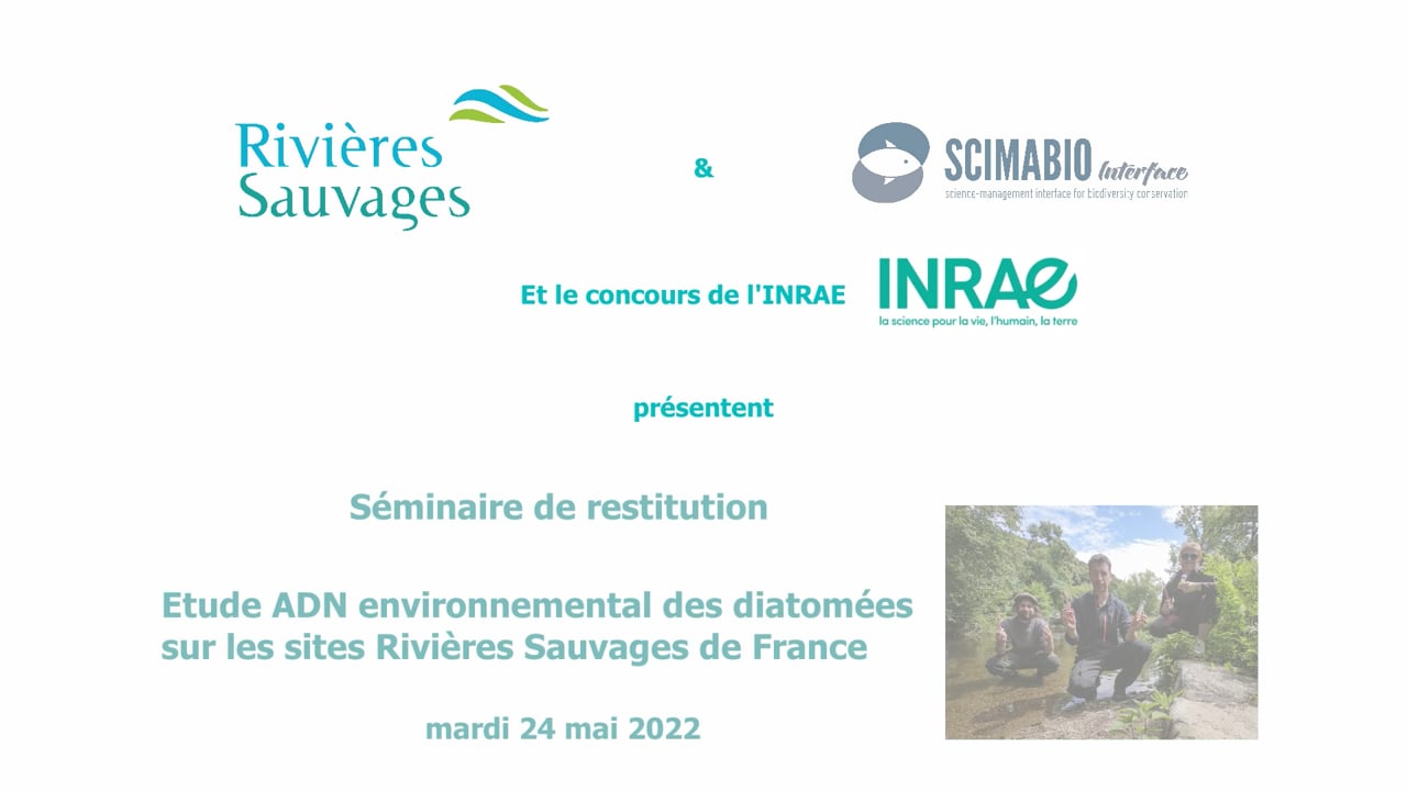 Séminaire de restitution de l’étude ADN environnemental des diatomées sur les Sites Rivières Sauvages