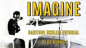 Imagine Baritone Ukulele Tutorial