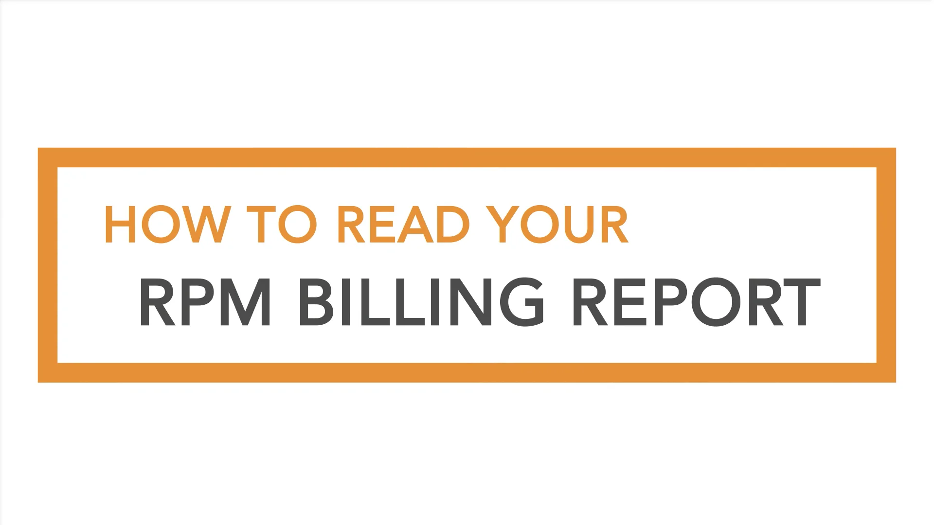 How to Read your RPM Billing Report