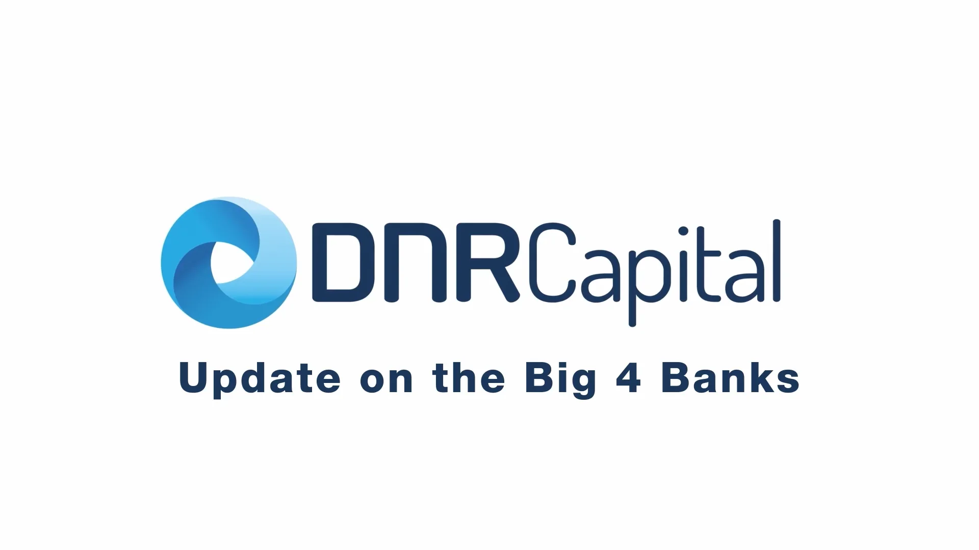 update-on-the-big-4-banks