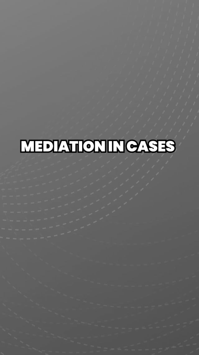 Mediation in Cases