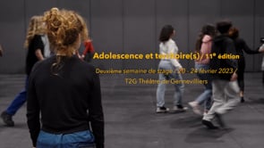 Au coeur des réptitions d’ Adolescence et territoire(s), 11e édition (épisode 2)