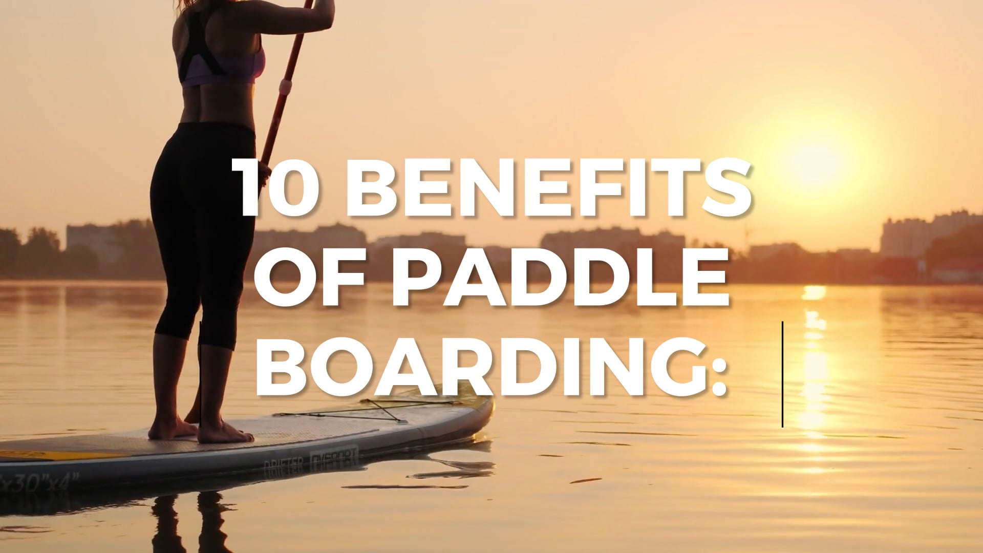 10 BENEFITS OF SUP (1) on Vimeo