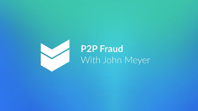 P2P Fraud with John Meyer  //  Cornerstone Hot Takes