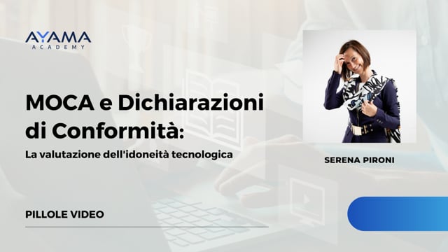 MOCA e Dichiarazioni di Conformità: la valutazione dell'idoneità tecnologica