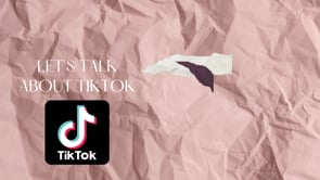 Let's talk TikTok