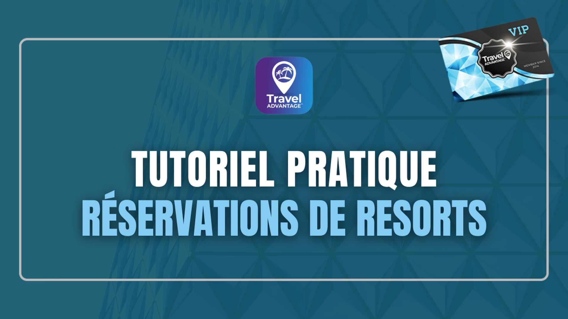 RÉSERVATIONS DE RESORTS