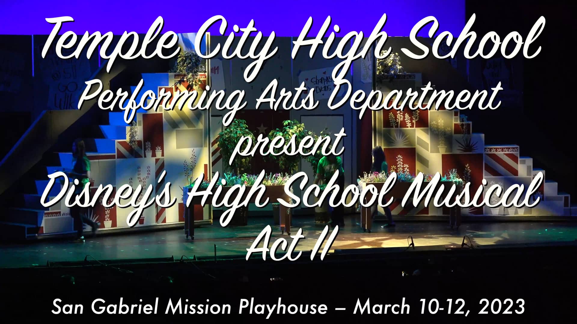 March 9, 2023 Temple City High School Performing Arts present Disney