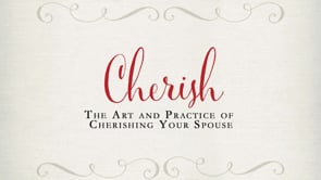 The Art and Practice of Cherishing Your Spouse | Gary Thomas