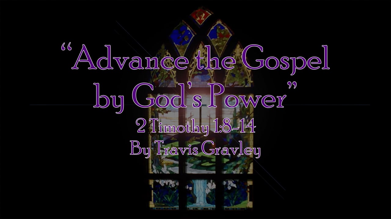 Advance the Gospel by God's Power.mp4