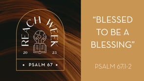 Blessed to be a Blessing