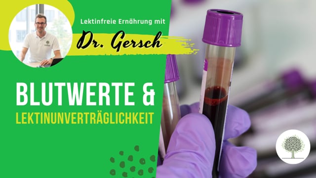 An welchen Blutwerten genau erkennt man, dass man eine Lektinunverträglichkeit hat? 