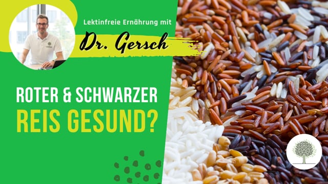 Ist roter oder schwarzer Reis lektinfrei oder gesund? 