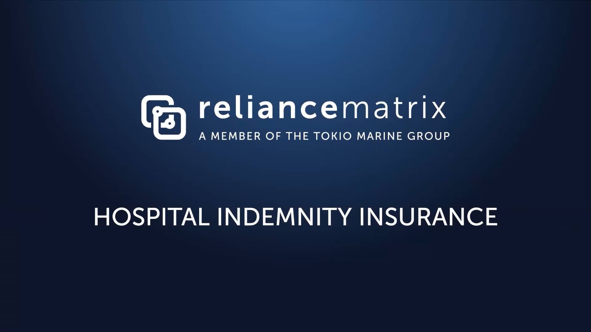 Reliance Matrix Hospital Indemnity Insurance on Vimeo