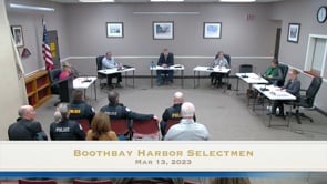 Boothbay Harbor Selectmen Meeting Mar 13, 2023