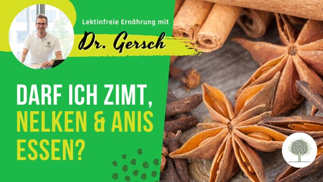 Sind Zimt, Nelken und Anis lektinfrei? 
