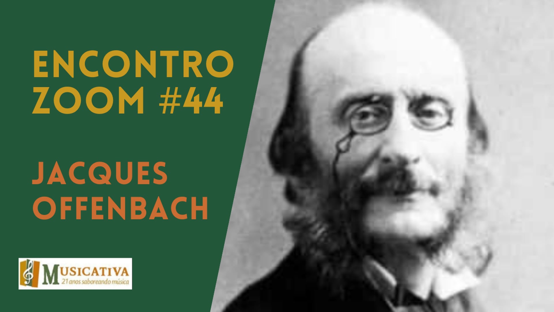 Encontro Zoom #44: Jacques Offenbach, precursor do teatro musical moderno pt. 4