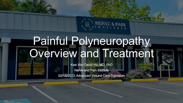 Neuropathy and Neuropathic Pain of Diabetes - David Ho, MD, PhD
