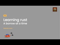 Learning Rust: A Borrow At a Time