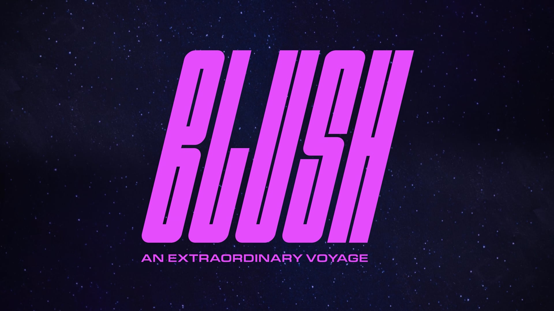Blush - An Extraordinary Voyage - Teaser